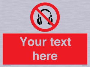 Custom No Headphones Sign